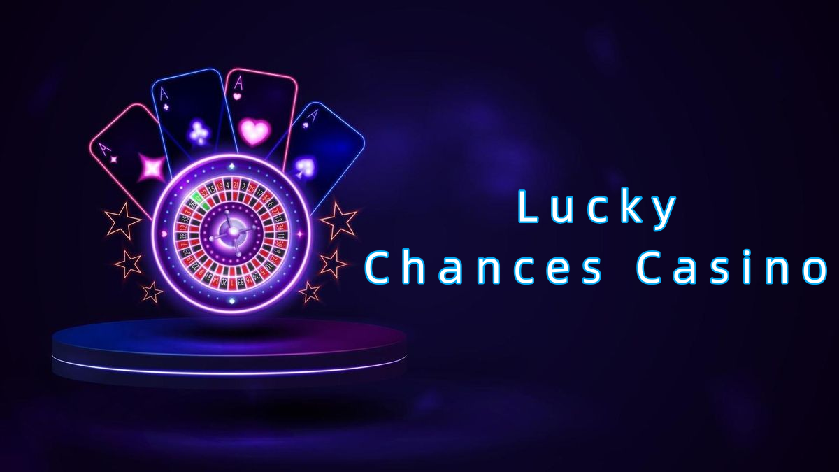 Lucky Chances Casino پاکستان